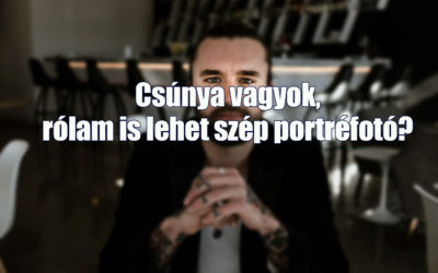 Portréfotók csúnya emberekről- Őket is érdemes fotózni?